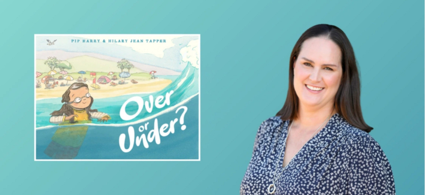 Author Pip Harry and her picture book Over or Under?